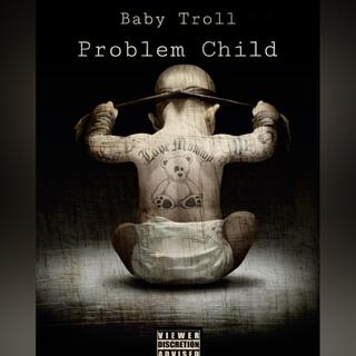 Problem Child