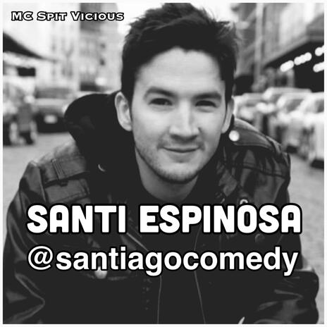 Santi Espinosa Comedy Promo | Boomplay Music