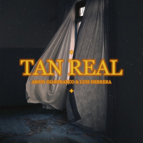 Tan Real ft. Luis Herrera | Boomplay Music