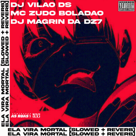 Ela Vira Mortal [Slowed + Reverb] ft. MC Zudo Boladão & DJ Magrin Da DZ7 | Boomplay Music