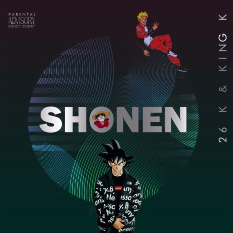Shonen ft. King K. & CPrickR | Boomplay Music