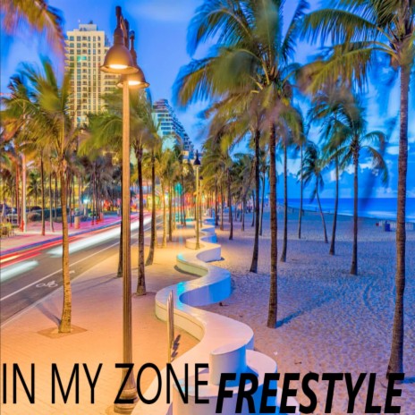In My Zone Freestyle | Boomplay Music