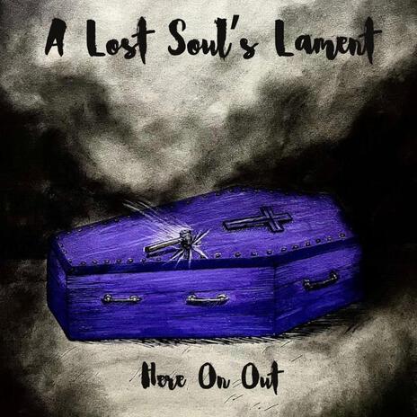 A Lost Soul's Lament | Boomplay Music