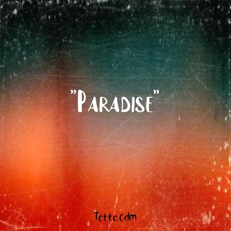 Paradise | Boomplay Music