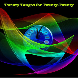 Twenty Tangos for Twenty-Twenty