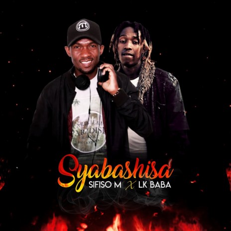 Syabashisa ft. LK Baba | Boomplay Music