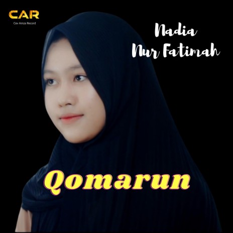 Qomarun _ Nadia Nur Fatimah | Boomplay Music