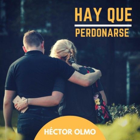 Hay Que Perdonarse | Boomplay Music