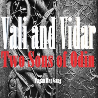 Vali and Vidar two Sons of Odin