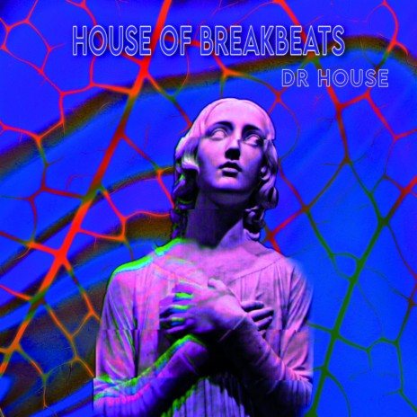 House Of Breakbeats
