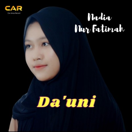 Da'uni _ Nadia Nur Fatimah | Boomplay Music