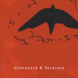 Graveyard & Versions