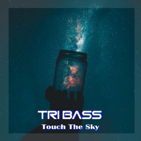Touch The Sky | Boomplay Music