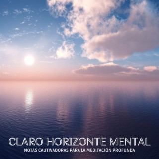 Claro Horizonte Mental: Notas Cautivadoras para la Meditación Profunda