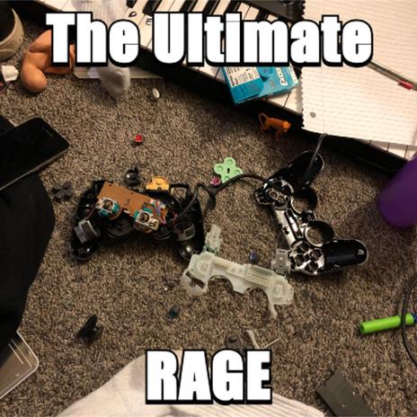 The Ultimate RAGE | Boomplay Music