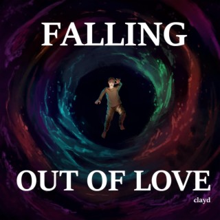 Falling out of Love