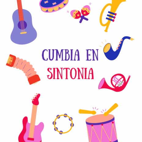 Cumbia en Sintonía | Boomplay Music