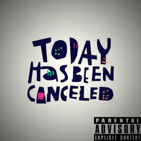 Today's Cancelled ft. Nick James | Boomplay Music