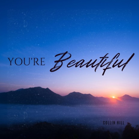 You're Beautiful | Boomplay Music