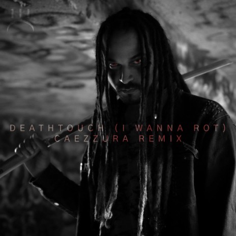 Deathtouch (I Wanna Rot) (Caezzura Remix) ft. Caezzura | Boomplay Music