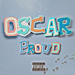 Oscar Proud lyrics | Boomplay Music