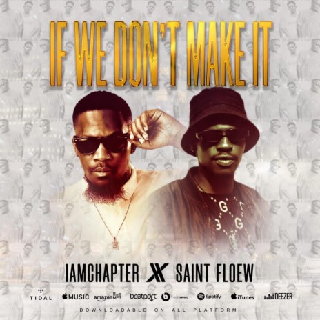 If we dont make it ft. Saint Floew | Boomplay Music