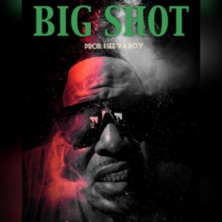 Big Shot