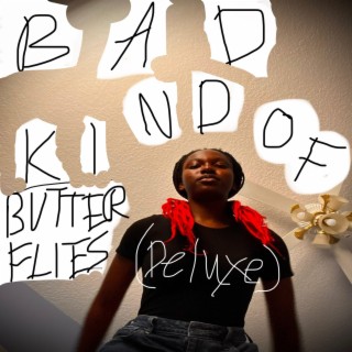 Bad Kind of Butterflies (Deluxe)