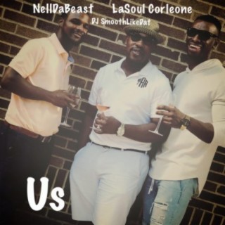 Us (feat. Nell Da Beast & DJ SmoothLikeDat)