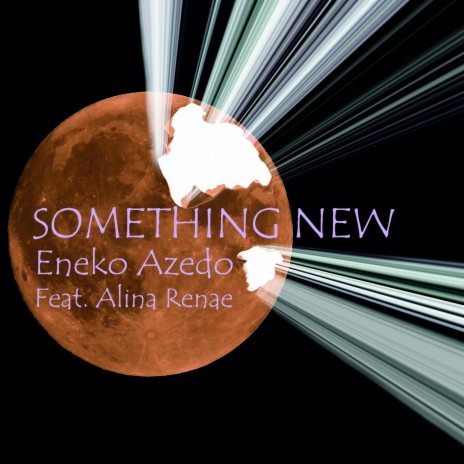 Something New (feat. Alina Renae) (Long edit)