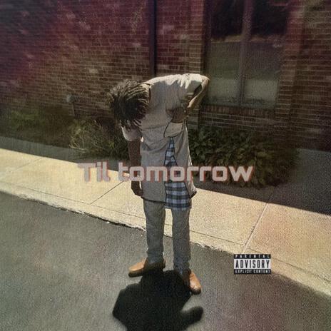 Til tomorrow ft. Jeddy | Boomplay Music