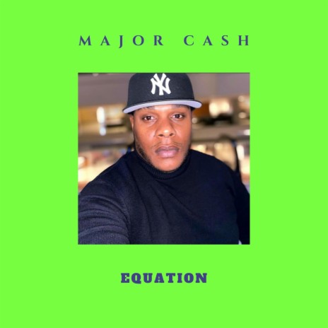 Major Cash (Equation) | Boomplay Music