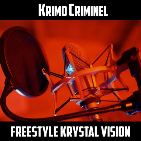 Freestyle Krystal Vision | Boomplay Music