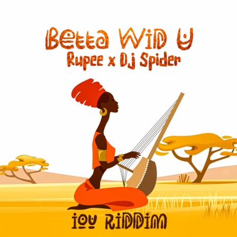 Betta Wid U ft. dj spider | Boomplay Music