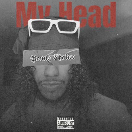 My Head | Boomplay Music