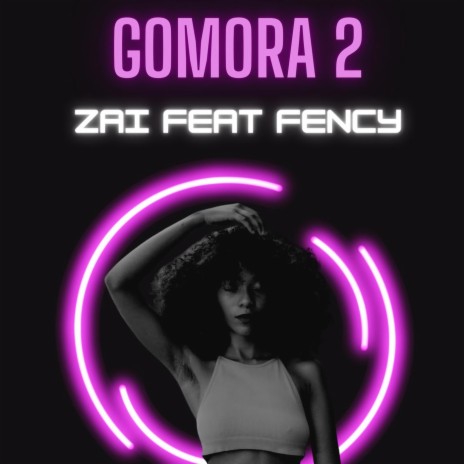 Gomora 2 (feat. Fency)