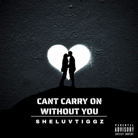 Cant Carry on Without You. | Boomplay Music