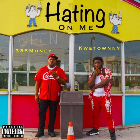Hating on me (feat. 336money) | Boomplay Music