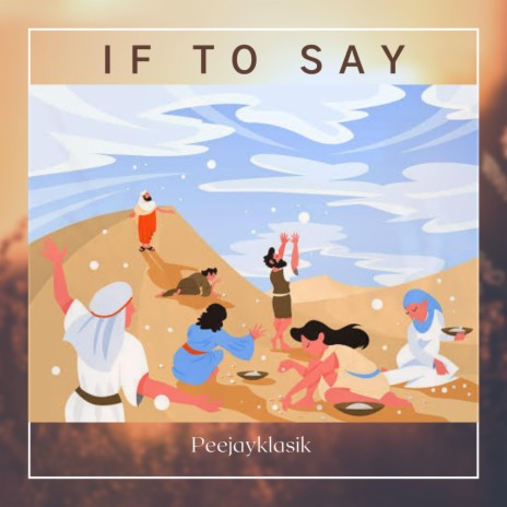 If to say | Boomplay Music