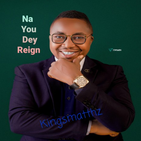 Na You Dey Reign | Boomplay Music