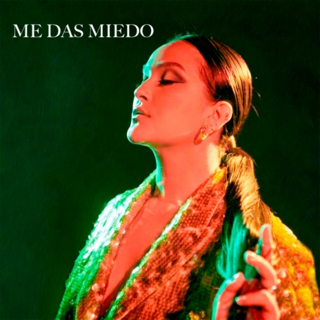 Me das miedo | Boomplay Music