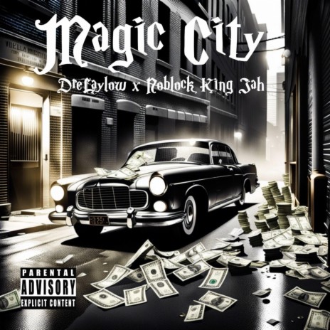 Magic City ft. Noblock King Jah