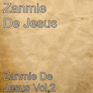 Zanmie De Jesus, Vol. 2