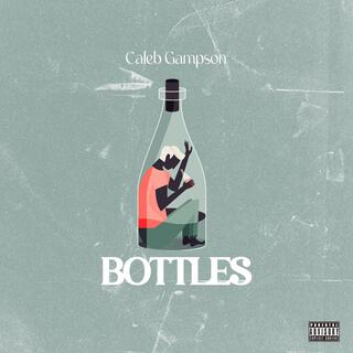 Bottles lyrics | Boomplay Music