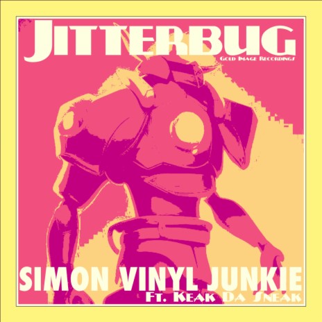 The Jitterbug ft. Keak Da Sneak