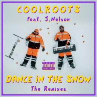 Dance In The Snow (The Remixes)