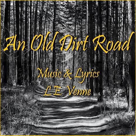 An Old Dirt Road | Boomplay Music