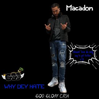 WHY Dey Hate lyrics | Boomplay Music