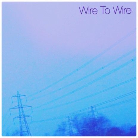 Wire To Wire