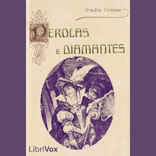 Brothers Grimm: Pérolas E Diamantes - Contos Infantis | Boomplay Music